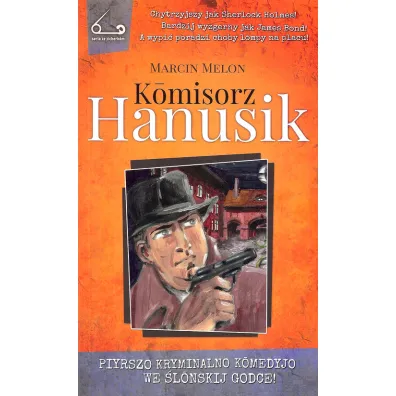 Komisorz Hanusik - Marcin Melon