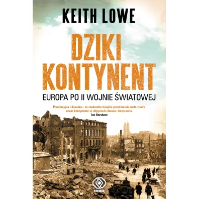 Dziki kontynent Europa po ii wojnie �wiatowej - Keith Lowe
