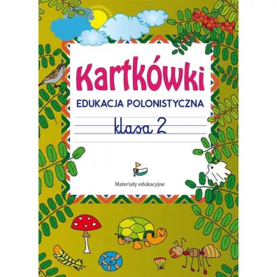 Kartkwki. Edukacja polonistyczna. Klasa 2