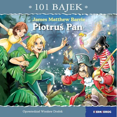 Piotru� Pan. 101 bajek - Wies�aw Drabik