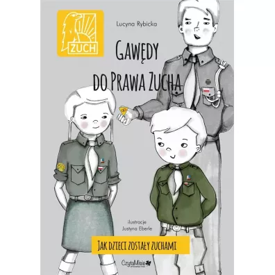 Gawdy do prawa zucha. Jak dzieci zostay zuchami - Lucyna  Rybicka-Pawelczyk