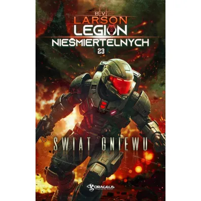 �wiat Gniewu. Seria Legion Nie�miertelnych. Tom 23 - Brian V. Larson