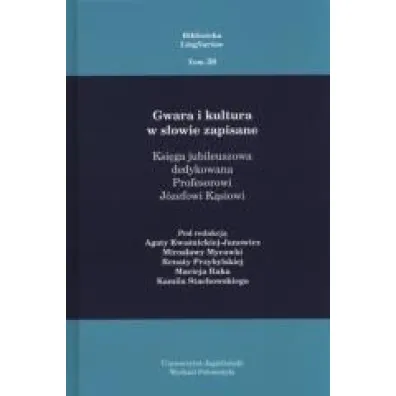 Gwara i kultura w s�owie zapisane