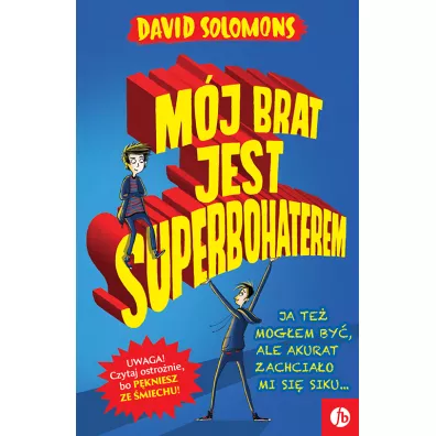M�j brat jest superbohaterem - David Solomons