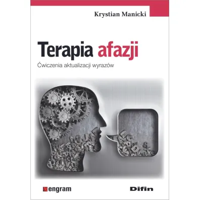 Terapia afazji. �wiczenia aktualizacji wyraz�w - Krystian  Manicki