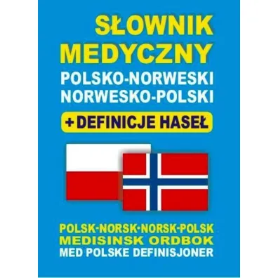 S�ownik medyczny polsko-norweski norwesko-polski + definicje hase� - Aleksandra Lema�ska, Dawid Gut, Joanna Majewska