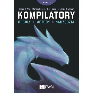 Kompilatory. Regu�y, metody i narz�dzia - Jeffrey Ullman, Alfred V Aho, Monica S Lam