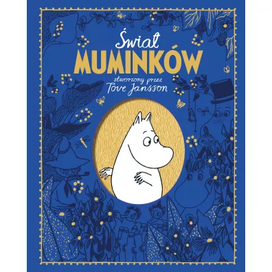 �wiat Mumink�w stworzony przez Tove Jansson