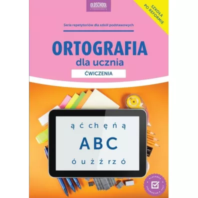 Ortografia dla ucznia wiczenia - Mariola Rokicka
