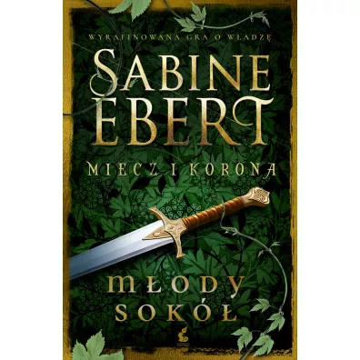 Miecz i korona. Miecz i korona. Tom 2 - Sabine Ebert