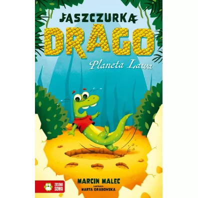 Planeta Lawa. Jaszczurka Drago - Marcin Malec