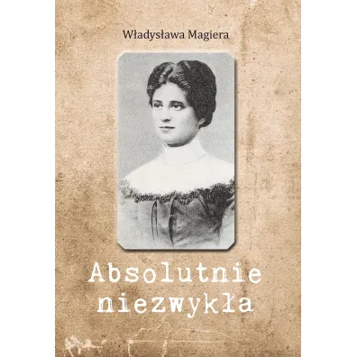 Absolutnie niezwyk�a - W�adys�awa  Magiera