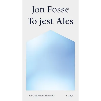 To jest Ales - Jon Fosse