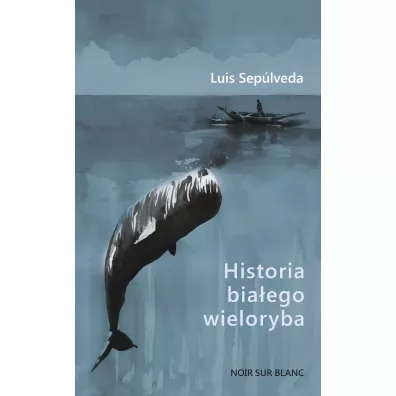 Historia bia�ego wieloryba - Luis Sepulveda