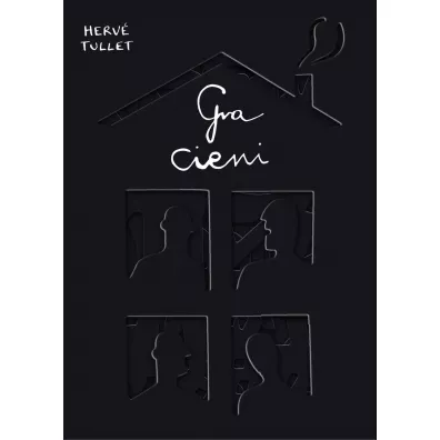 Gra cieni - Herv� Tullet