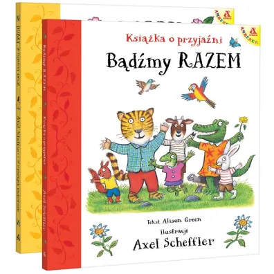 Pakiet: B�d�my razem. Ksi��ka o przyja�ni / Dobry, przyjazny �wiat - Axel Scheffler, Alison  Green
