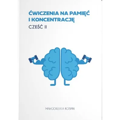 �wiczenia na pami�� i koncentracj� cz.2 - Ma�gorzata  Kospin