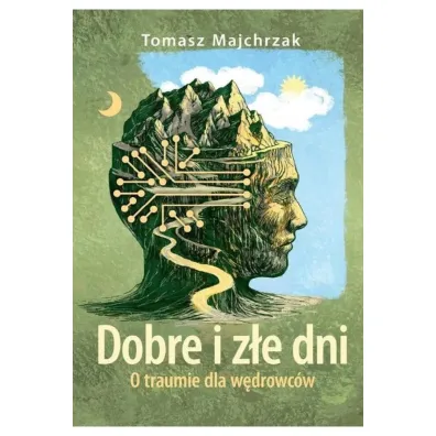 Dobre i z�e dni - Tomasz Majchrzak