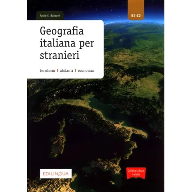 Geografia italiana per stranieri B2-C2 - Paolo E. Balboni