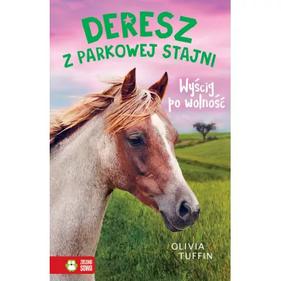Deresz z Parkowej Stajni. Tom 3. Wy�cig po wolno�� - Olivia  Tuffin