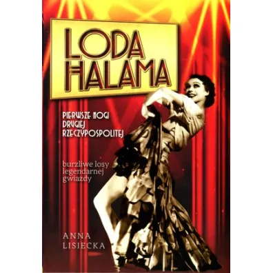 Loda halama pierwsze nogi drugiej rzeczpospolitej - Anna Lisiecka