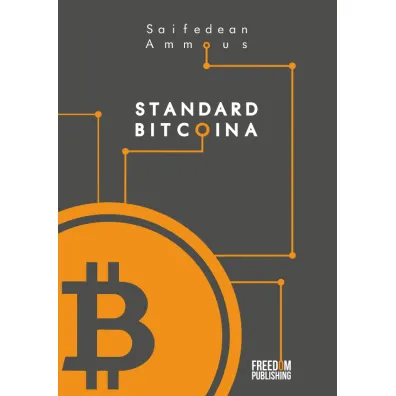 Standard Bitcoina - Saifedean Ammous