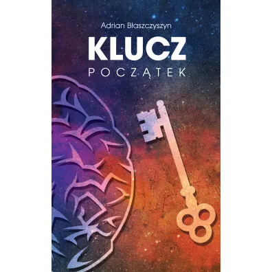 Klucz. Pocz�tek - Adrian  B�aszczyszyn