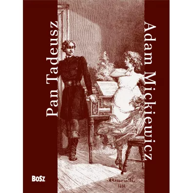Pan Tadeusz - Adam Mickiewicz