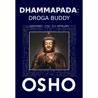 Dhammapada: Droga Buddy - Osho