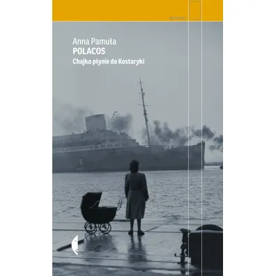 Polacos. Chajka p�ynie do Kostaryki - Anna Pamu�a