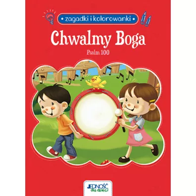 Zagadki i kolorowanki. Chwalmy Boga. Psalm 100 - Agnes De Bezenac, Salem De Bezenac