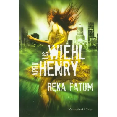 R�ka fatum - April Henry, Wiehl Lis