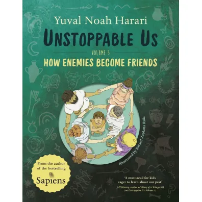 Unstoppable Us. Volume 3 - Yuval Noah Harari