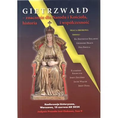 Gietrzwa�d Znaczenie dla narodu i ko�cio�a, historia i wsp�czesno��