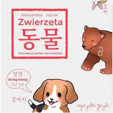 Zwierz�ta po polsku i korea�sku - Aleksandra Idziak