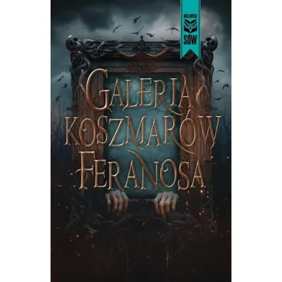 Galeria koszmar�w Feranosa - Feranos