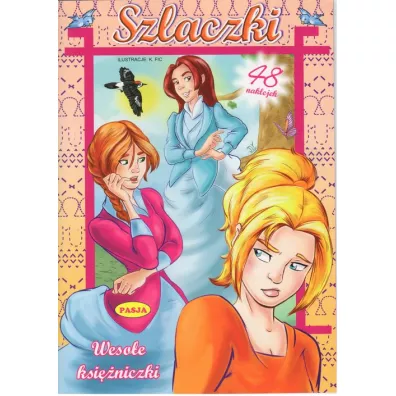 Weso�e ksi�niczki szlaczki + naklejki - Katarzyna Fic