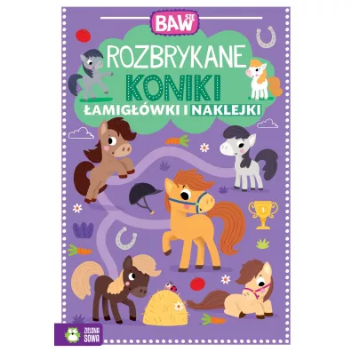 Baw si. Rozbrykane koniki. amigwki i zabawy