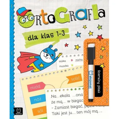Ortografia dla klas 1-3 �cieralny pisak - Anna Podg�rska