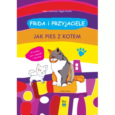 Frida i przyjaciele. Jak pies z kotem - Aggie Szyfter