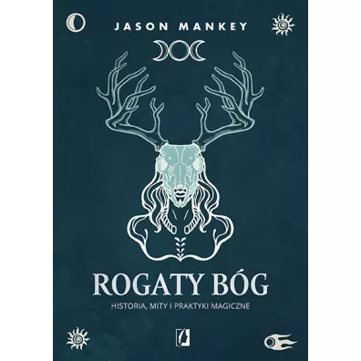 Rogaty B�g. Historia, mity i praktyki magiczne - Jason  Mankey