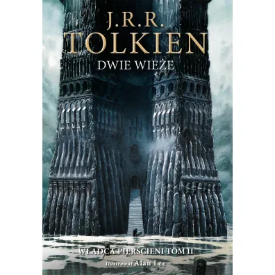 Dwie wie�e. W�adca Pier�cieni. Tom 2. Wydanie ilustrowane - J. R. R. Tolkien