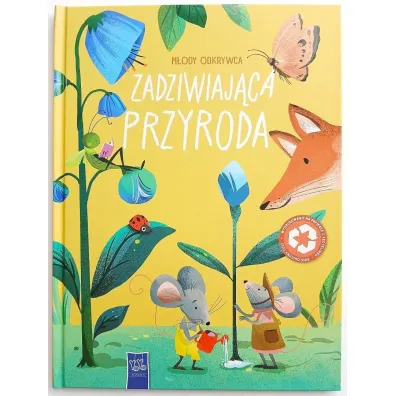Zadziwiaj�ca przyroda. M�ody odkrywca