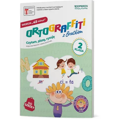 Ortograffiti z Bratkiem. Klasa 2. Wersja 45 minut - Izabela Ma�kowska, Ma�gorzata Ro�y�ska