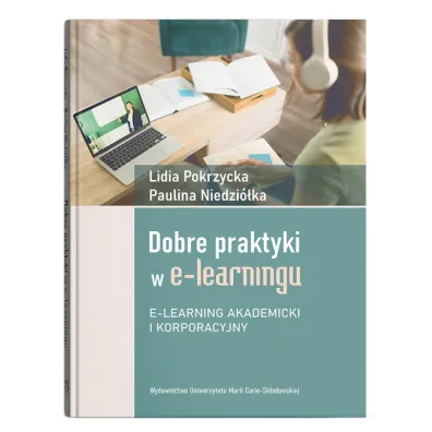 Dobre praktyki w e-learningu - Lidia Pokrzycka, Paulina Niedzi�ka