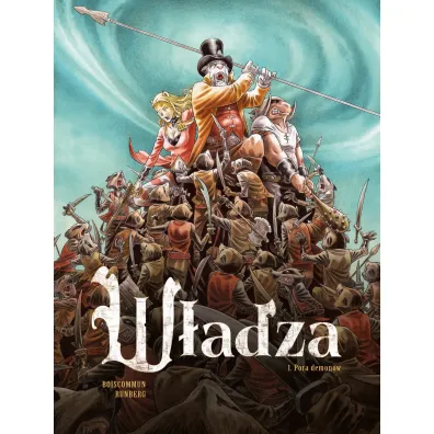 Pora demon�w. W�adza. Tom 1 - Sylvain Runberg