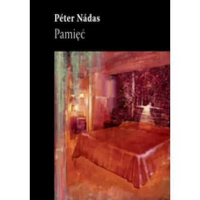 Pami�� - Peter Nadas