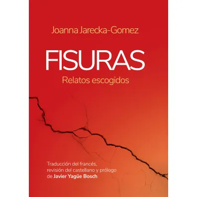 Fisuras (relatos escogidos) - Joanna Jarecka-Gomez