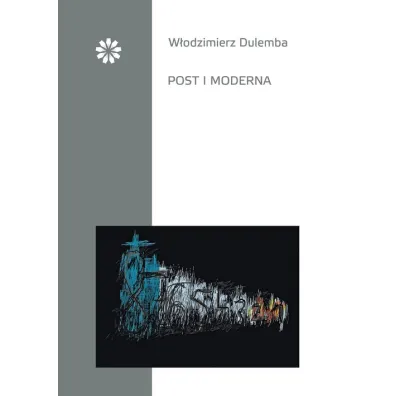 Post i moderna - W�odzimierz Dulemba