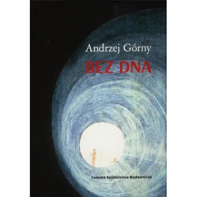 Bez dna - Andrzej G�rny